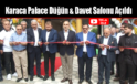 Karaca Palace Düğün & Davet Salonu Arnavutköy’de Açıldı